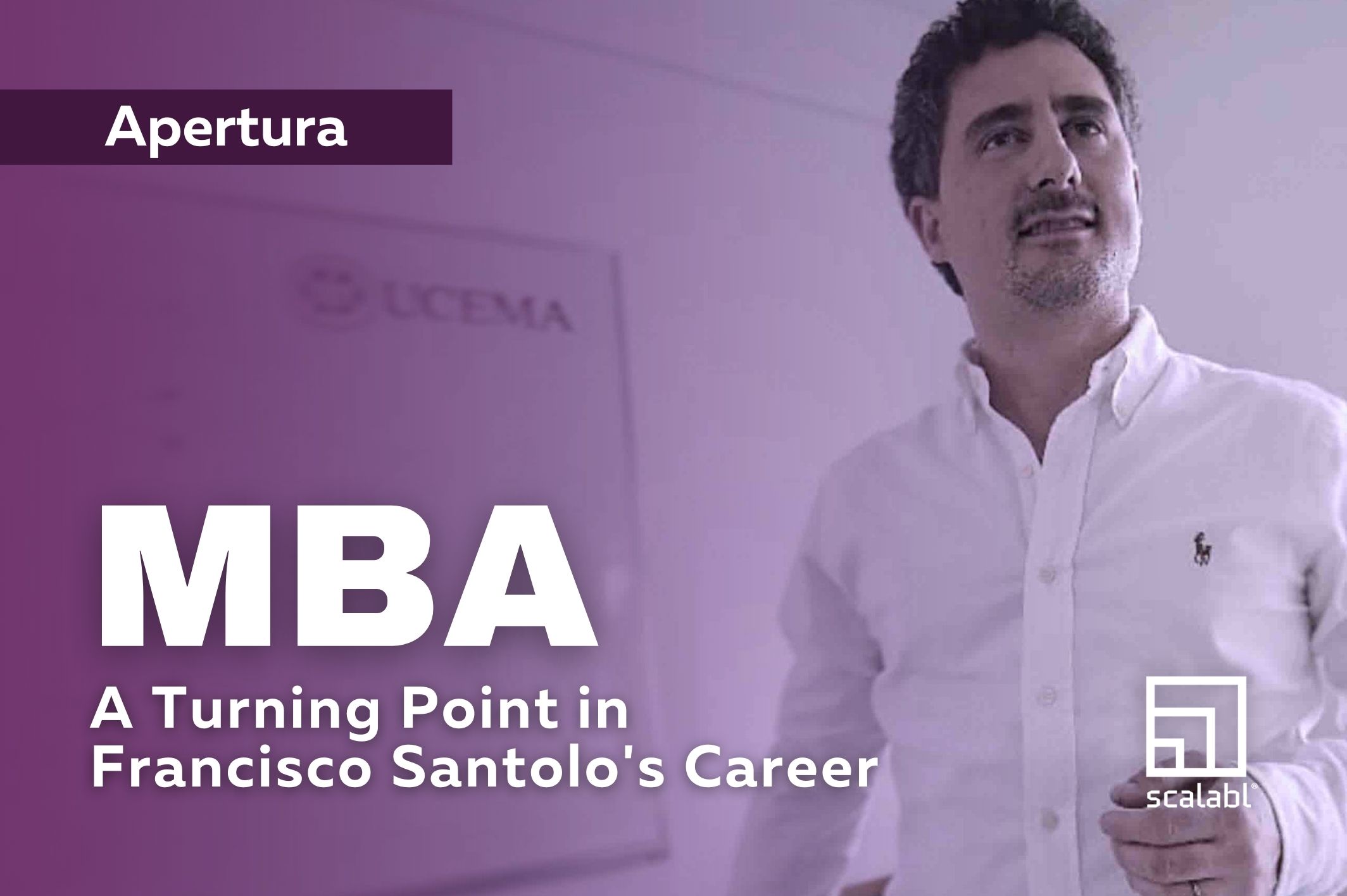  MBA: a Turning Point in Francisco Santolo's Career